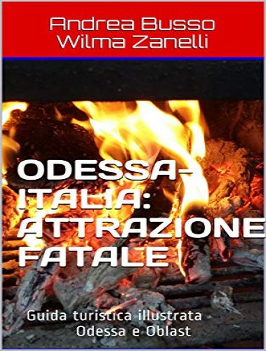 Odessa- Italia attrazione fatale - Tutto in un e-book 