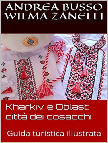 La guida turistica aggiornata per la tua vacanza a Kharkiv