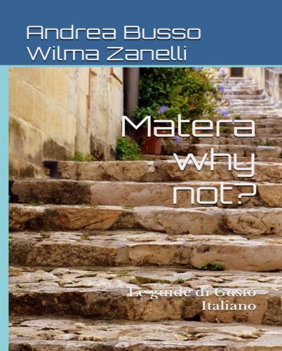Vacanze a Matera viaggiamo con Gusto